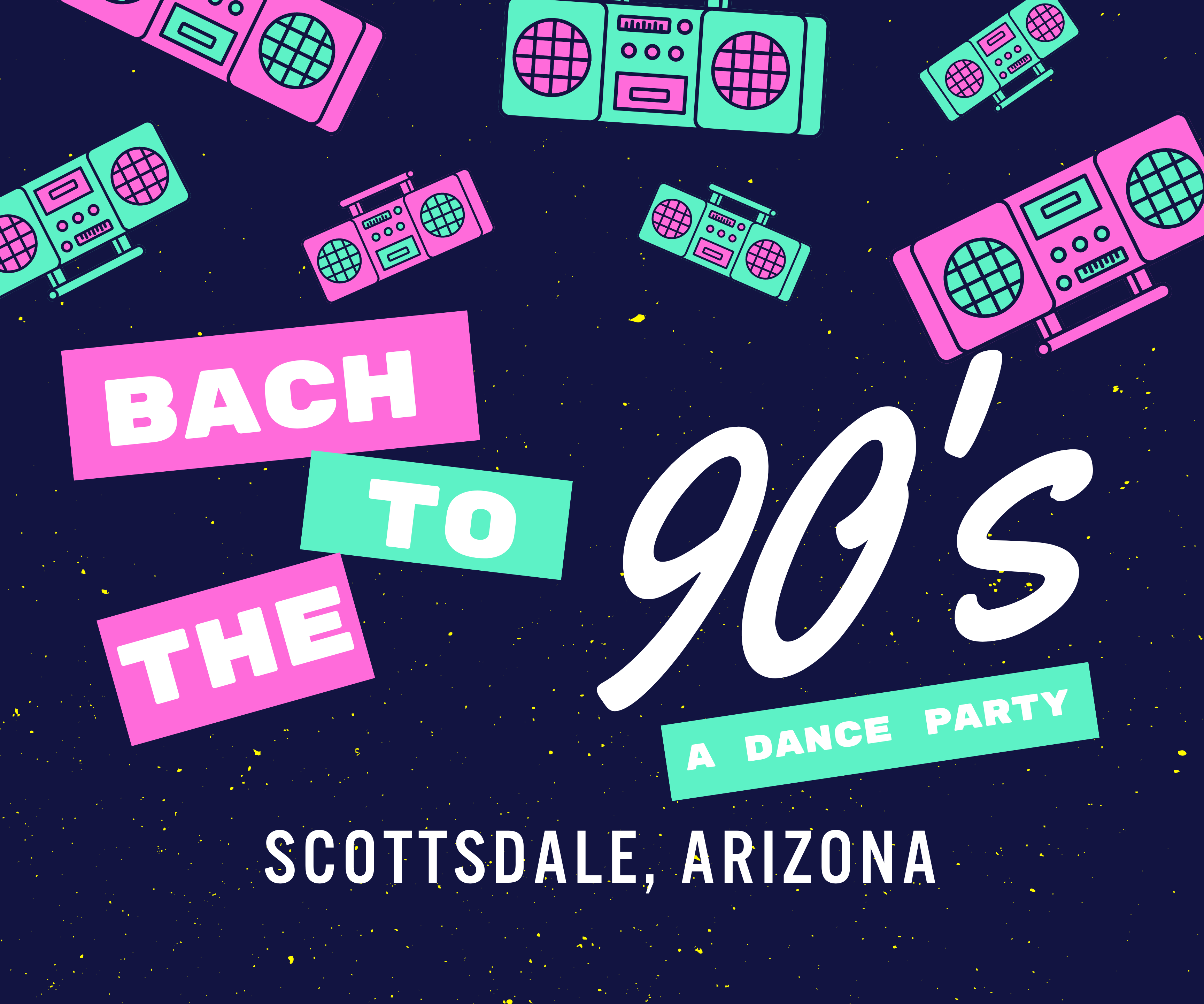 Bach to the 90s bachelorette banner Scottsdale
